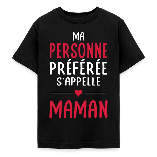 T-shirt ado - Ma personne préférée s'appelle Maman - noir