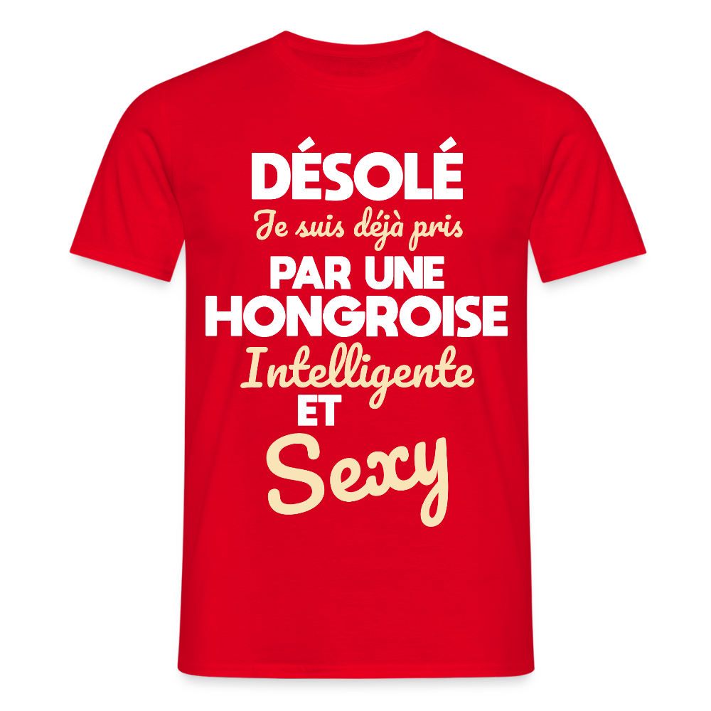 T-shirt Homme -  Je suis déjà pris par une Hongroise intelligente et sexy - rouge