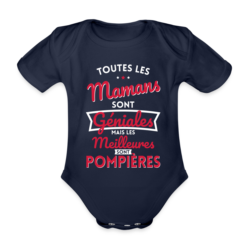 Body Bébé bio manches courtes - Mamans géniales - Les meilleures sont pompières - marine foncé
