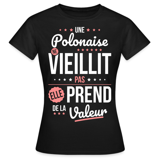 T-shirt Femme - Une Polonaise ne vieillit pas - noir