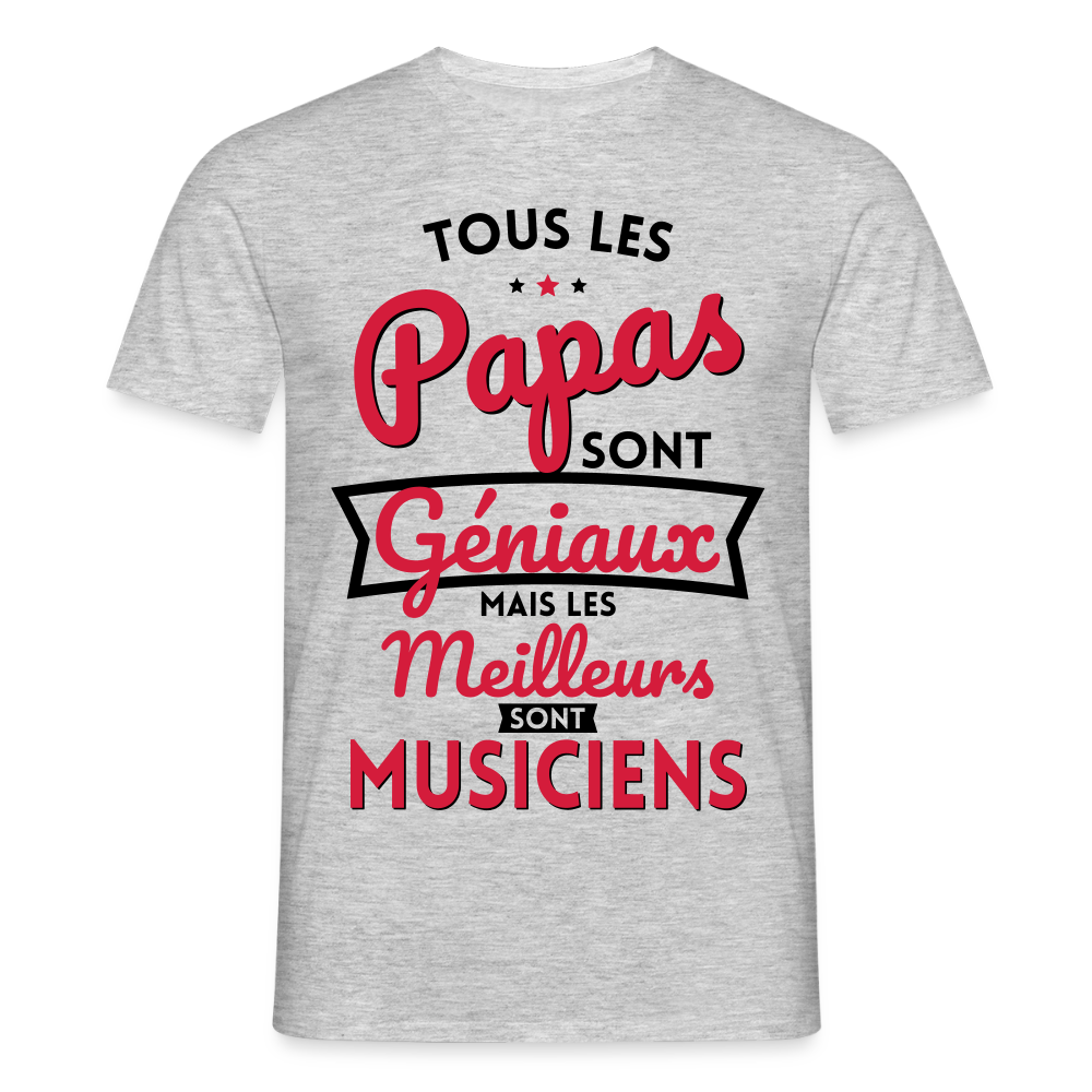 T-shirt Homme - Papas géniaux - Les meilleurs sont musiciens - gris chiné