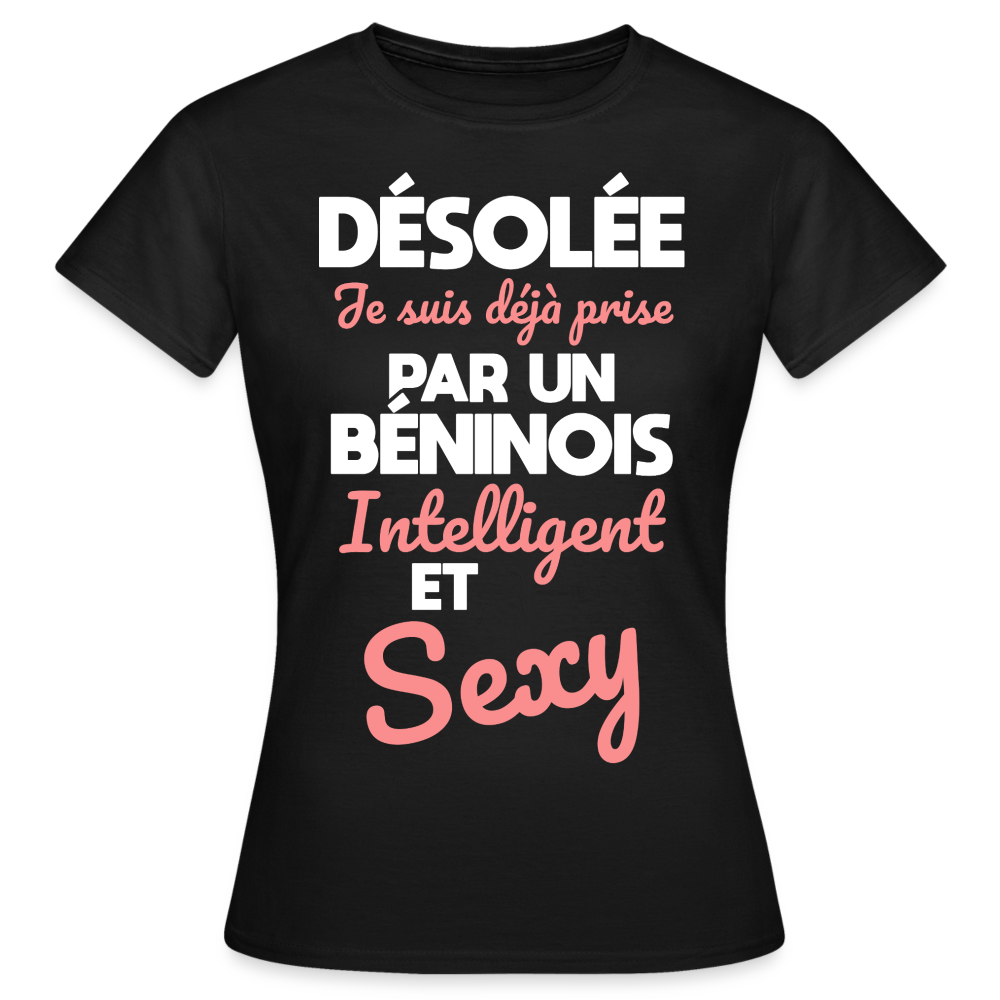 T-shirt Femme - Je suis déjà prise par un Béninois intelligent et sexy - noir