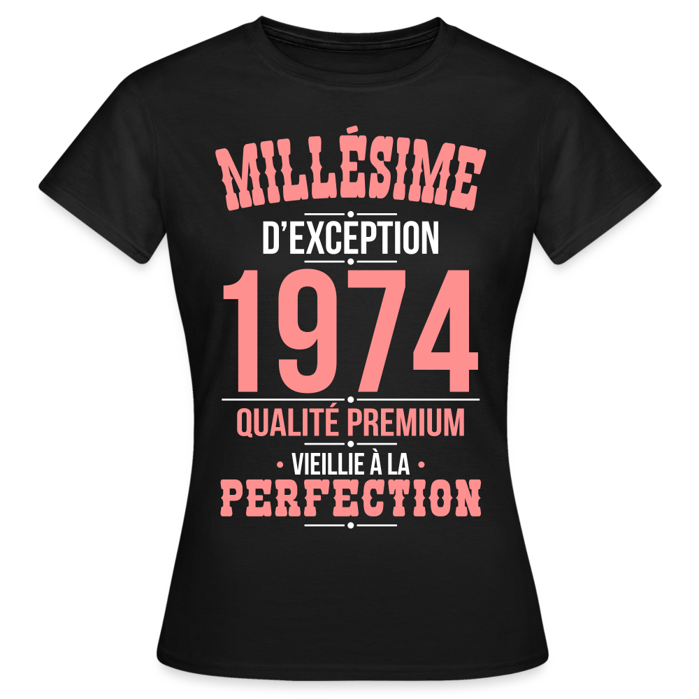 T-shirt Femme - Anniversaire 51 Ans - Millésime 1974 - noir