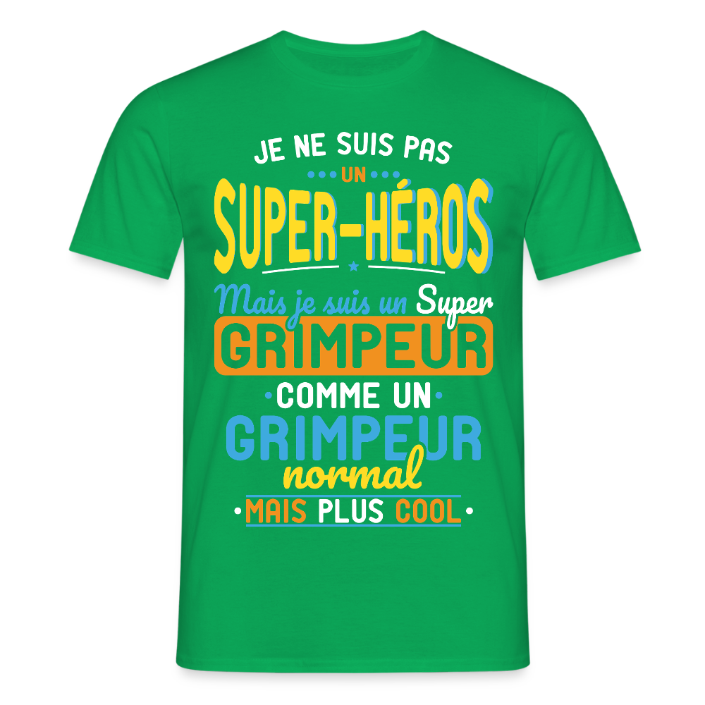T-shirt Homme - Pas un Super-Héros mais un super Grimpeur - vert