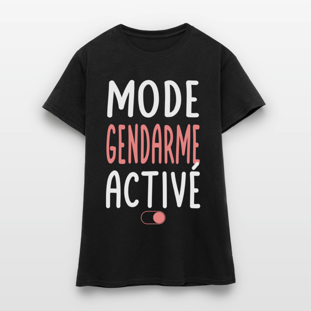 T-shirt Femme - Mode gendarme activé - Cadeau gendarme - noir