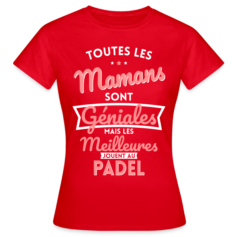 T-shirt Femme - Mamans géniales - Les meilleures jouent au padel - rouge