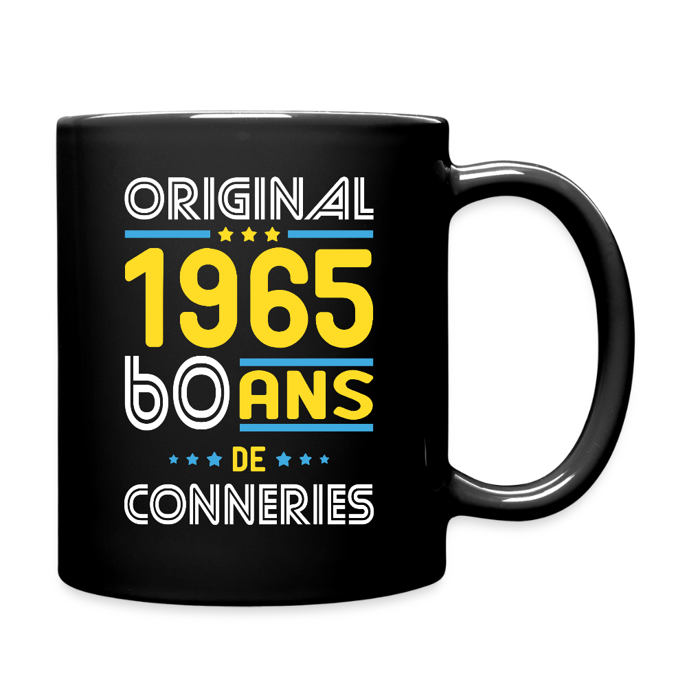 Mug uni - Anniversaire 60 Ans - Original 1965 - Conneries - noir