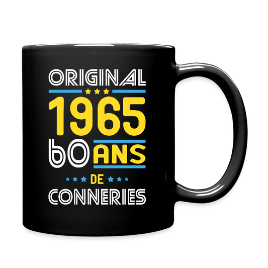 Mug uni - Anniversaire 60 Ans - Original 1965 - Conneries - noir