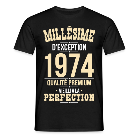T-shirt Homme - Anniversaire 51 Ans - Millésime 1974 - noir