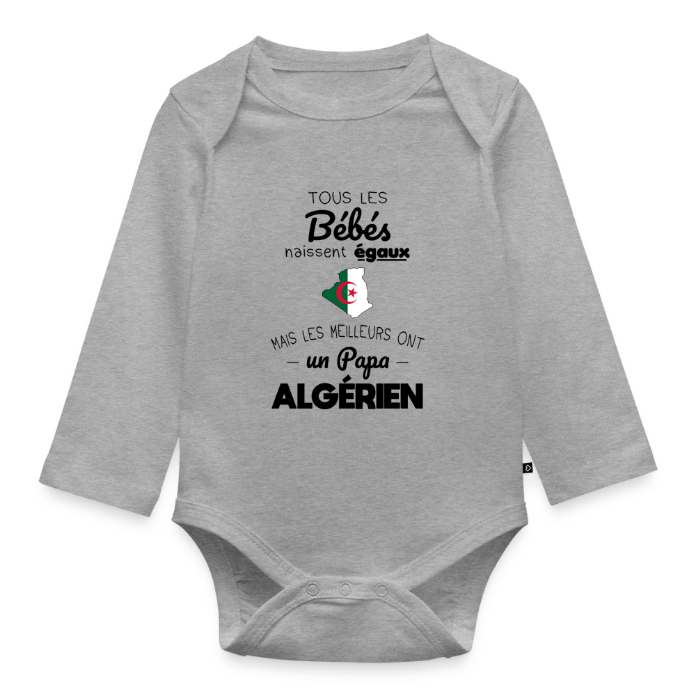 Body Bébé bio manches longues - Les Meilleurs Ont Un Papa Algérien - gris chiné
