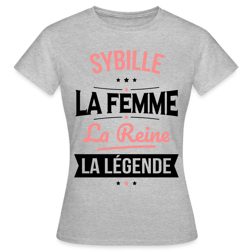 T-shirt Femme - Sybille - la Femme - la Reine - la Légende - gris chiné