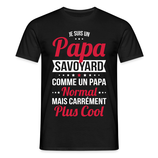 T-shirt Homme - Papa Savoyard Plus Cool - noir