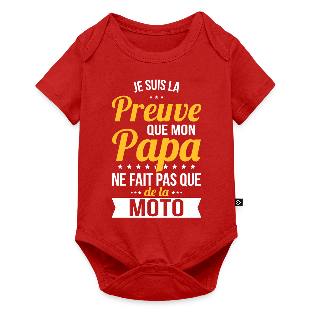 Body Bébé bio manches courtes - Mon Papa Ne Fait Pas Que De La Moto - rouge