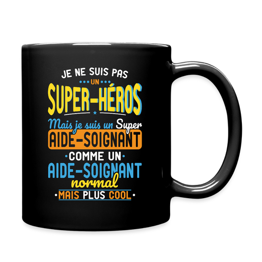 Mug uni - Pas un Super-Héros mais un super Aide-Soignant - noir