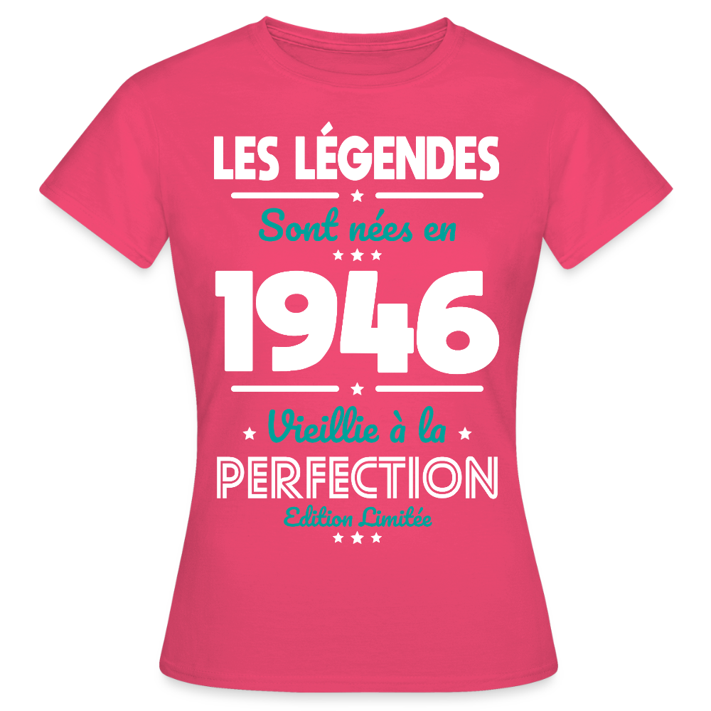 T-shirt anniversaire femme 80 ans – Les légendes sont nées en 1946 - rose azalée