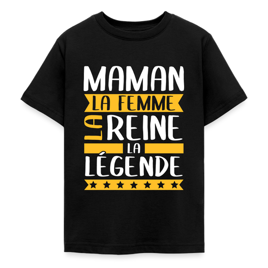 T-shirt ado - Maman, la femme, la reine, la légende - noir