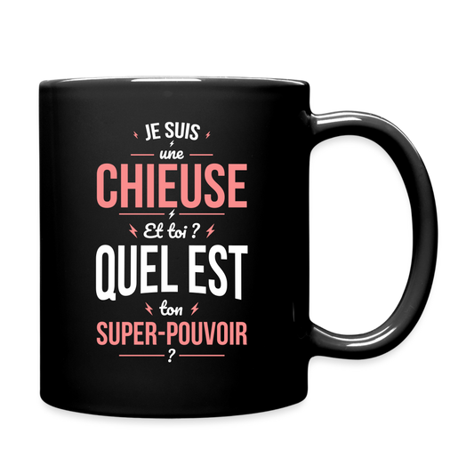 Mug uni - Je suis une chieuse - Super-pouvoir - noir