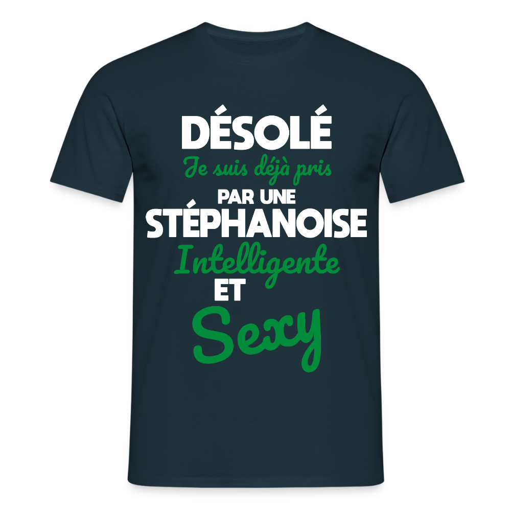 T-shirt Homme -  Je suis déjà pris par une Stéphanoise intelligente et sexy - marine