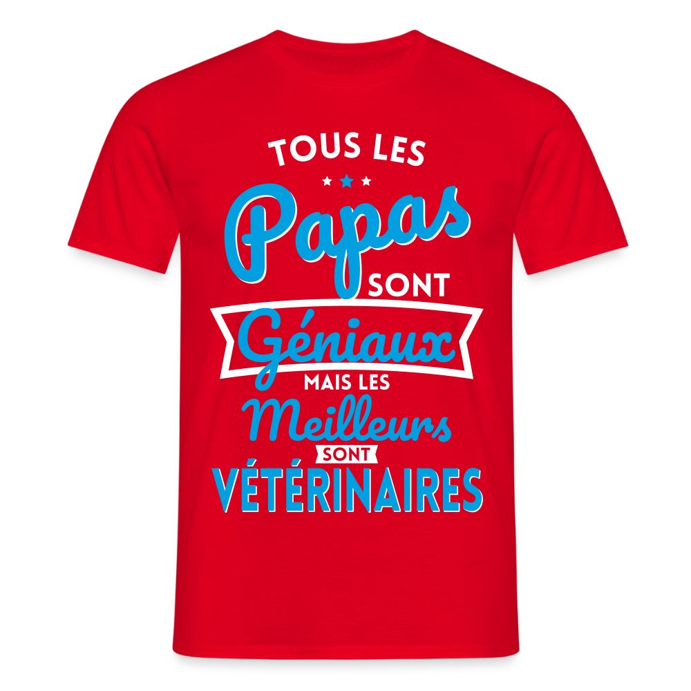 T-shirt Homme - Papas géniaux - Les meilleurs sont vétérinaires - rouge