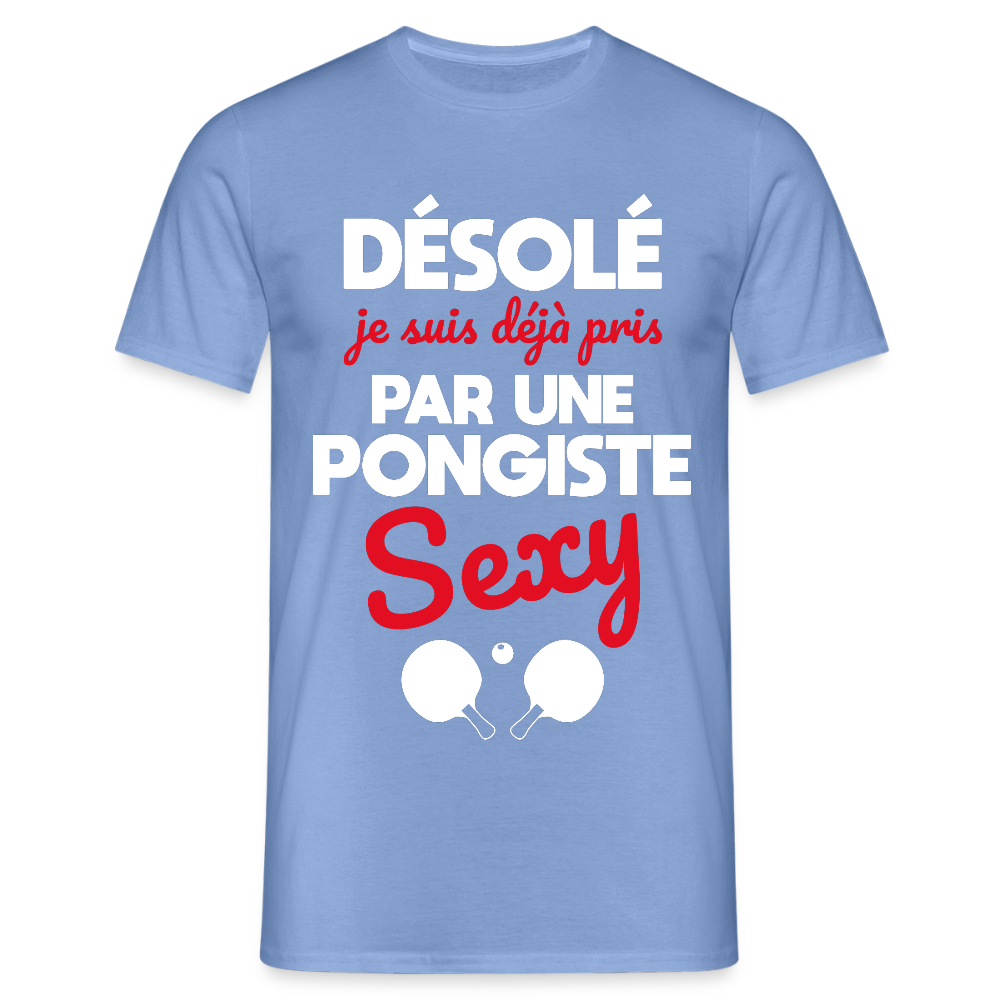 T-shirt Homme - Je suis pris par une pongiste sexy - carolina blue