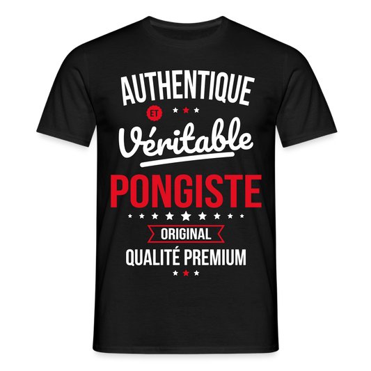 T-shirt Homme - Authentique et véritable Pongiste - noir