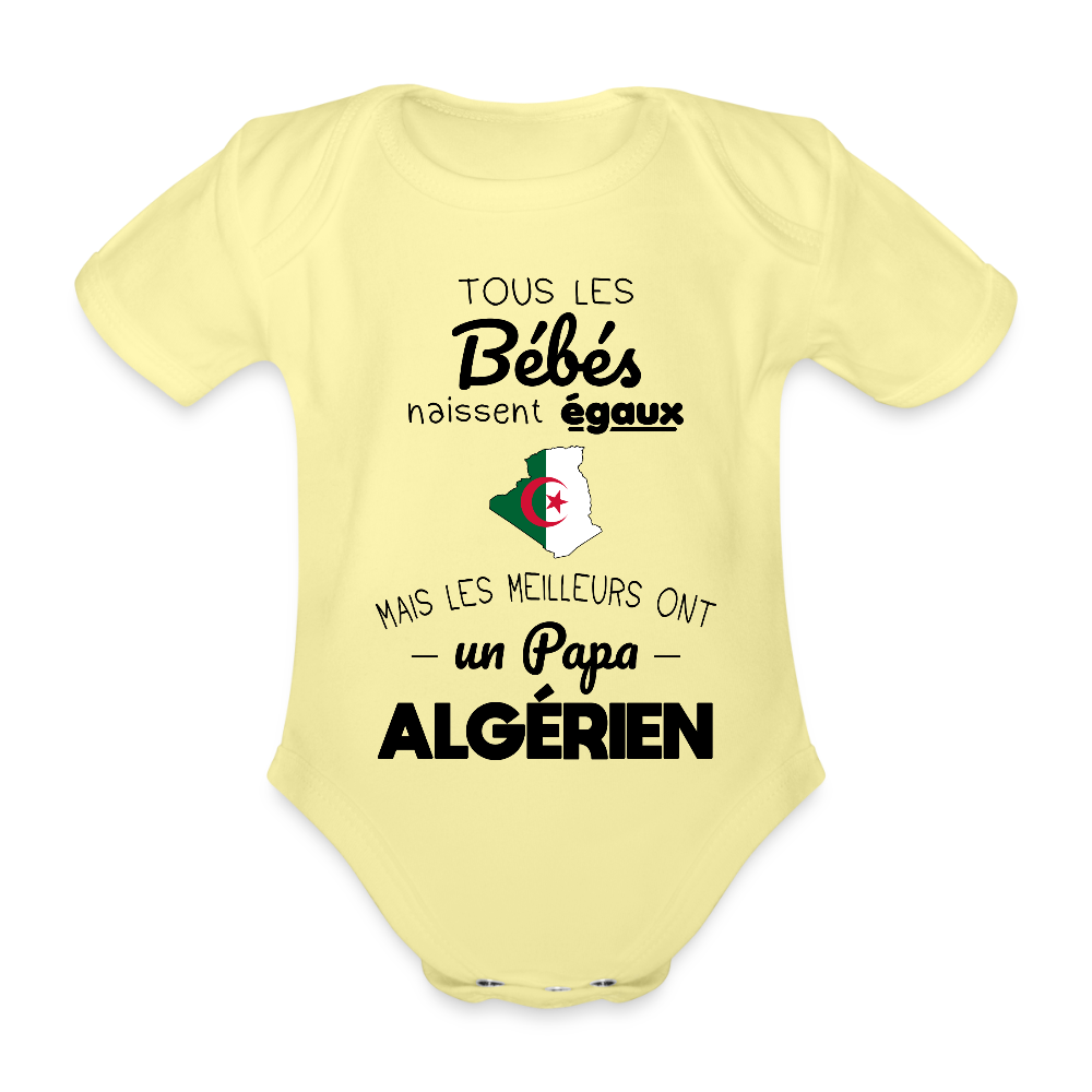 Body Bébé bio manches courtes - Les Meilleurs Ont Un Papa Algérien - jaune délavé