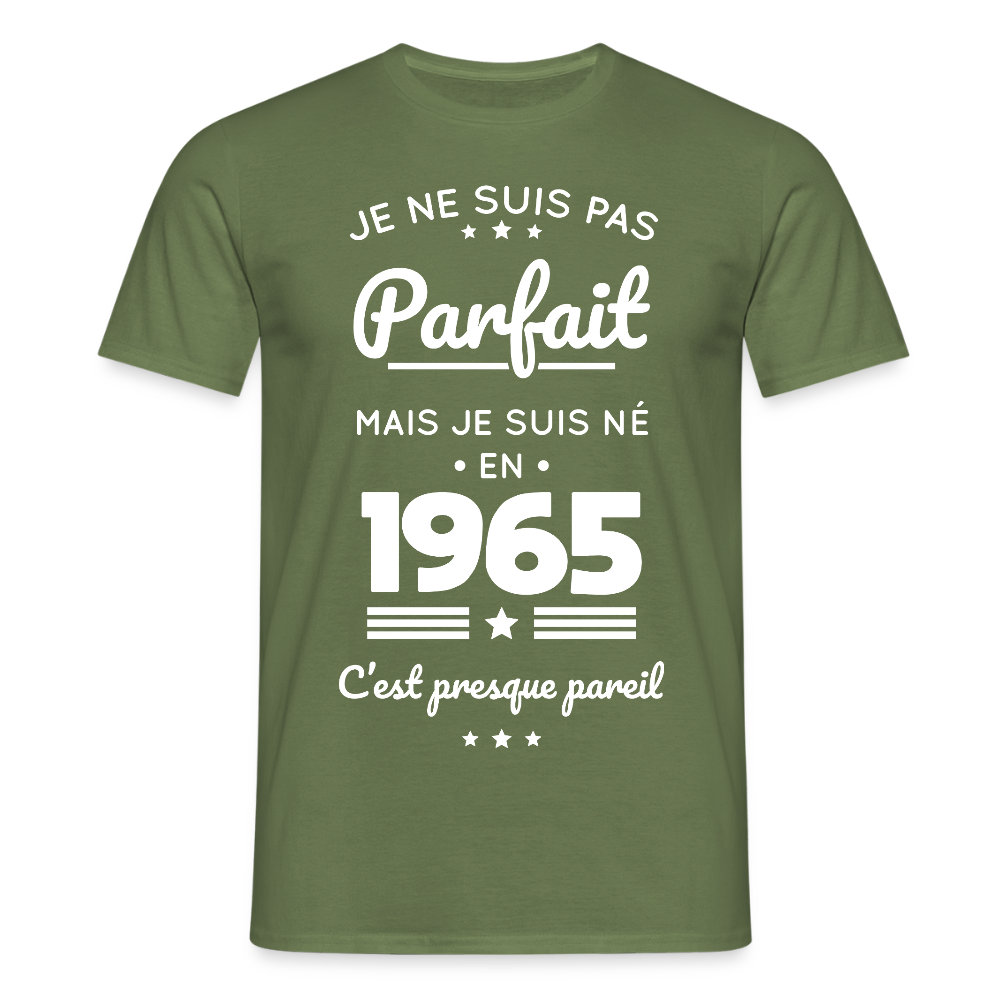 T-shirt Homme - Anniversaire 60 Ans - Pas parfait mais né en 1965 - vert militaire