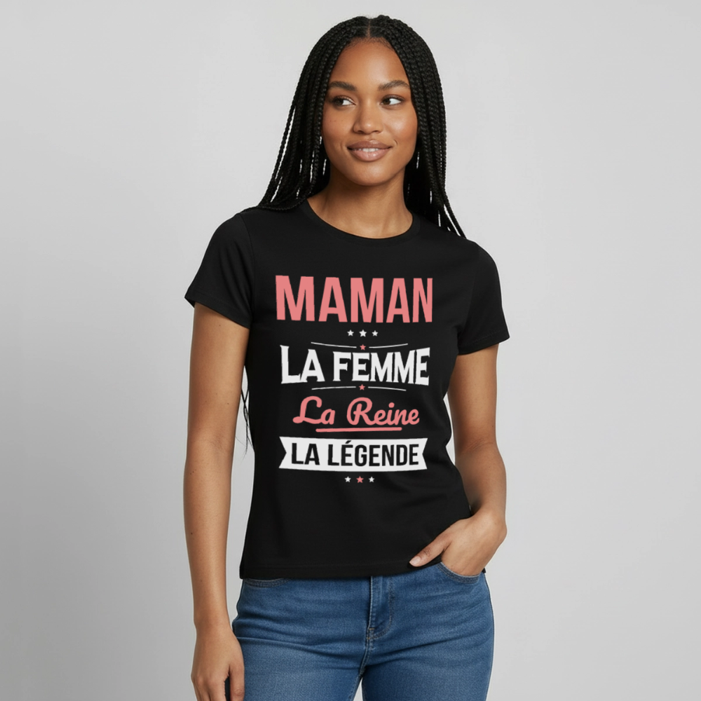 T-shirt femme cadeau - Maman, la femme, la reine, la légende - noir