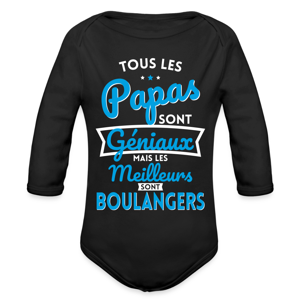 Body Bébé bio manches longues - Papas géniaux - Les meilleurs sont boulangers - noir