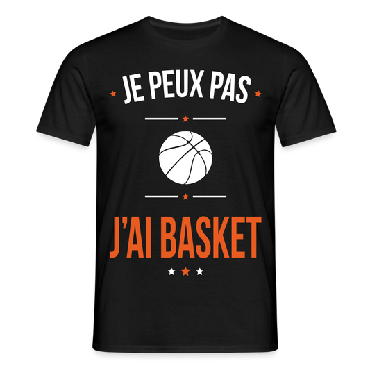 T-shirt Homme - Je peux pas j'ai Basket - noir