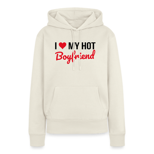 Sweat à Capuche Premium Bio Coloris Clair Femme “I Love My Hot Boyfriend” – Idée cadeau Saint-Valentin - blanc cassé