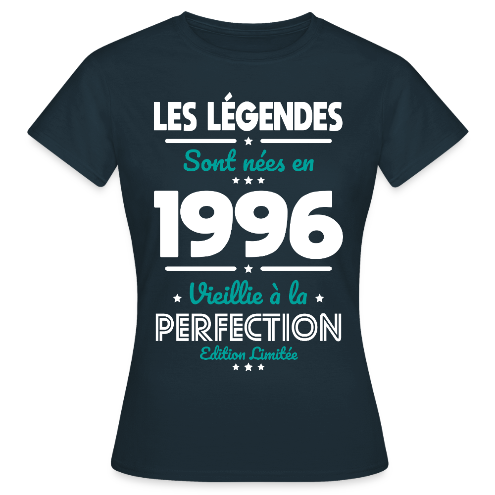 T-shirt anniversaire femme 30 ans – Les légendes sont nées en 1996 - marine