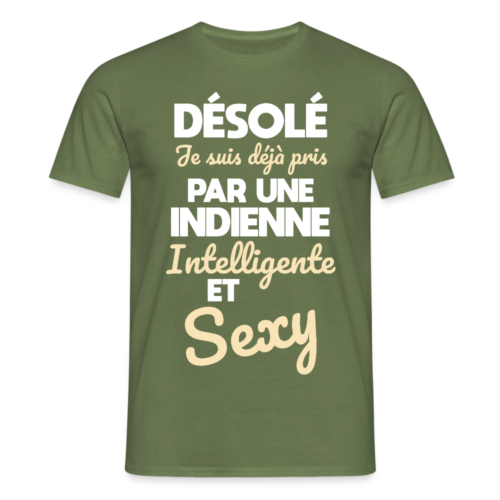 T-shirt Homme -  Je suis déjà pris par une Indienne intelligente et sexy - vert militaire