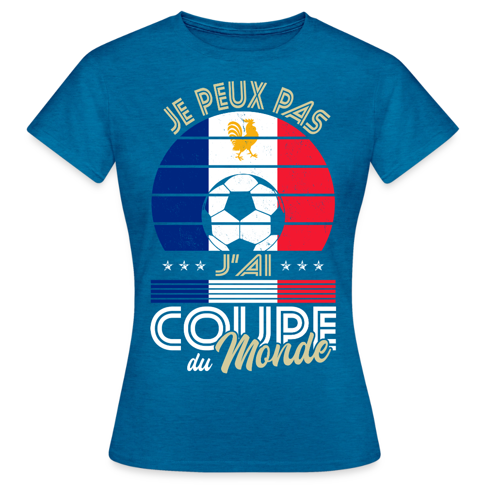 T-shirt Femme - Je peux pas j'ai Coupe du Monde - France - bleu saphir antique chiné