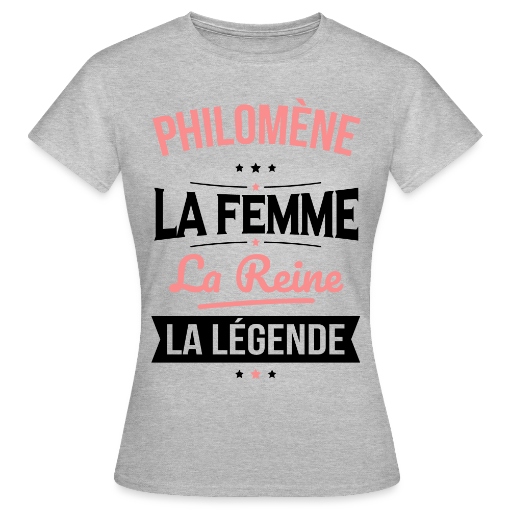 T-shirt Femme - Philomène - la Femme - la Reine - la Légende - gris chiné