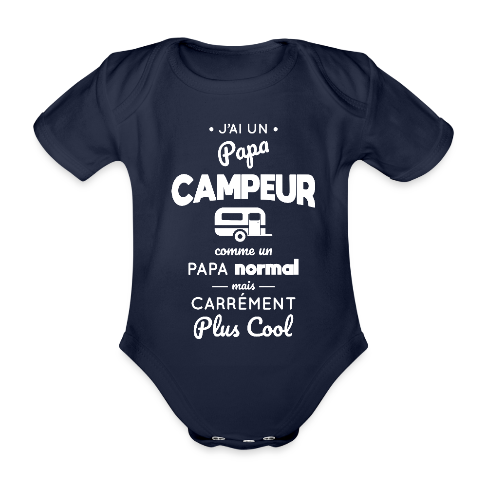 Body Bébé bio manches courtes - J'ai un papa campeur - marine foncé
