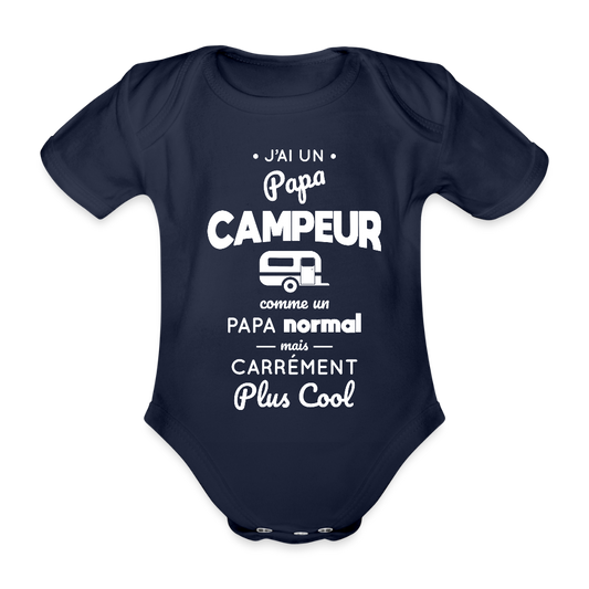 Body Bébé bio manches courtes - J'ai un papa campeur - marine foncé