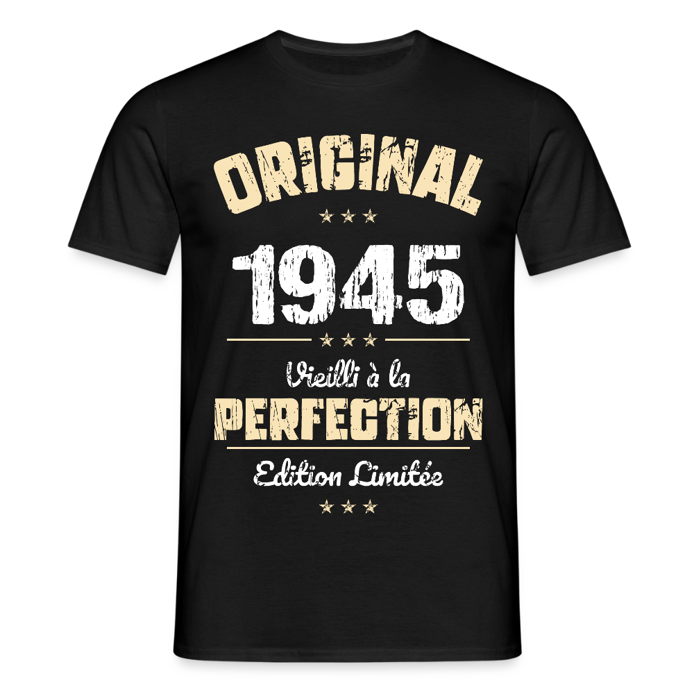 T-shirt Homme - Anniversaire 80 Ans - Original 1945 - noir