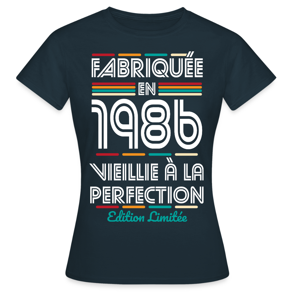 T-shirt anniversaire femme 40 ans – Fabriquée en 1986, Vieillie à la Perfection - marine