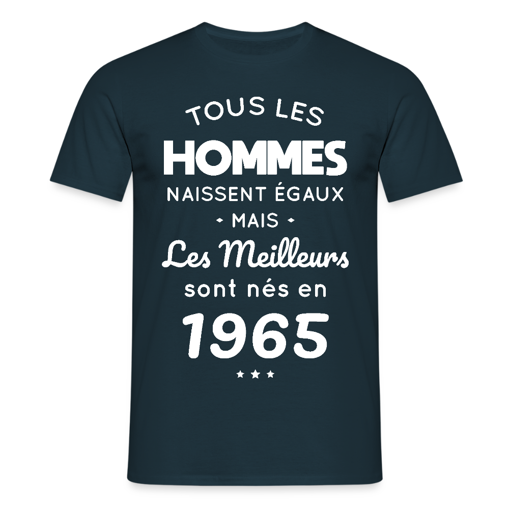 T-shirt Homme - Anniversaire 60 Ans - Les meilleurs sont nés en 1965 - marine