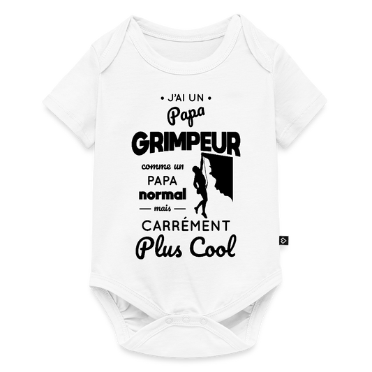 Body Bébé bio manches courtes - J'ai un papa grimpeur - blanc