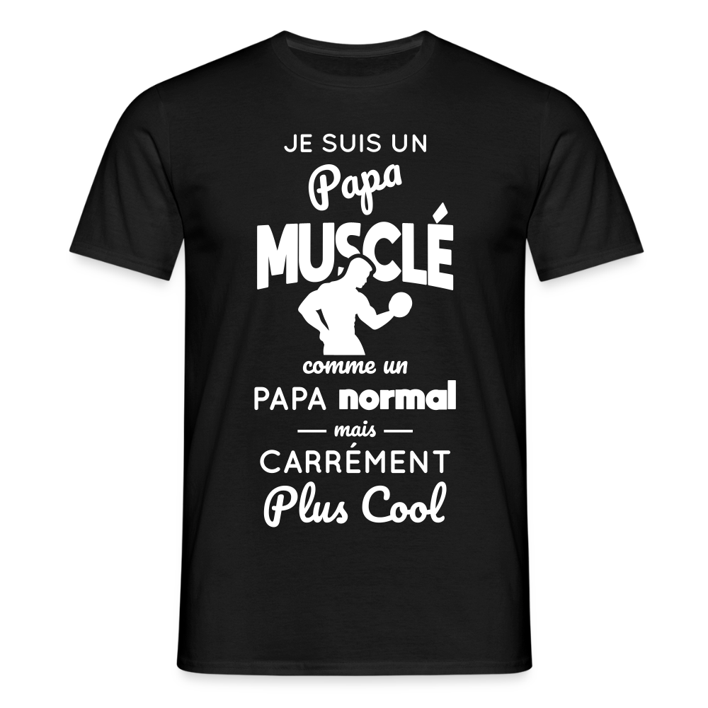 T-shirt Homme - Papa musclé plus cool - noir