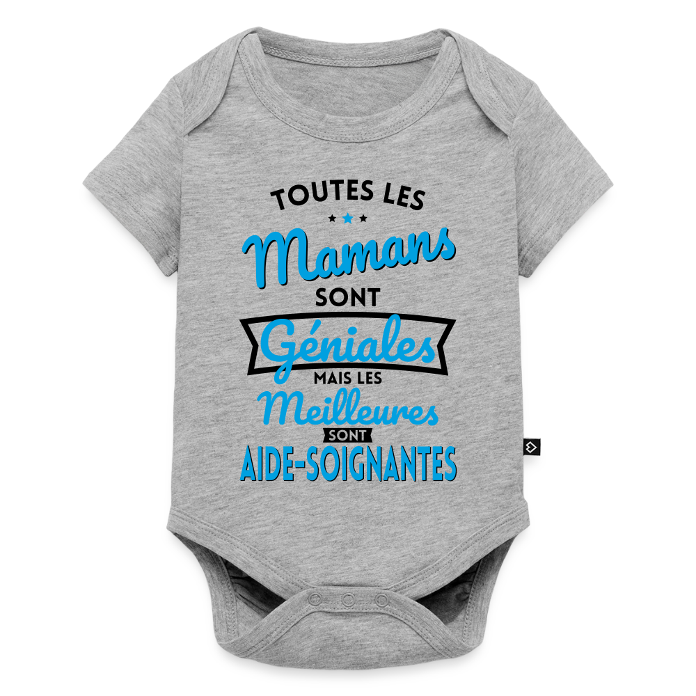 Body Bébé bio manches courtes - Mamans géniales - Meilleures sont aide-soignantes - gris chiné