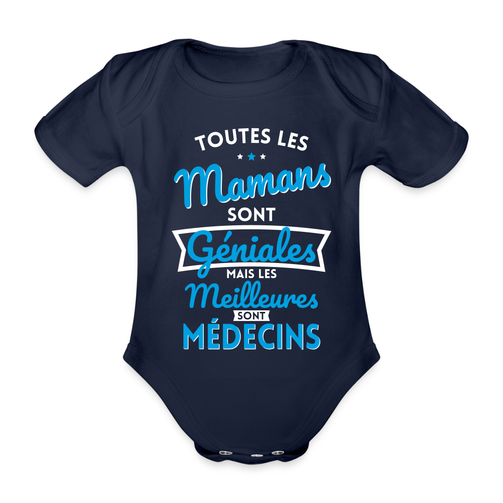 Body Bébé bio manches courtes - Mamans géniales - Les meilleures sont médecins - marine foncé