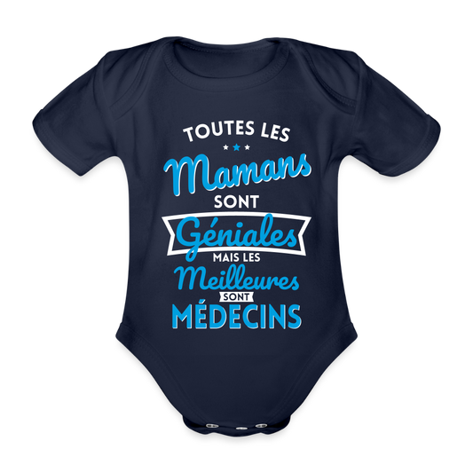 Body Bébé bio manches courtes - Mamans géniales - Les meilleures sont médecins - marine foncé