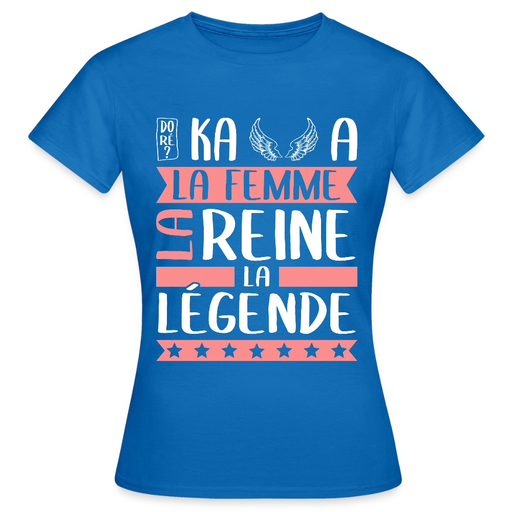 T-shirt femme Michaëlla rébus – La femme, la reine, la légende - bleu royal