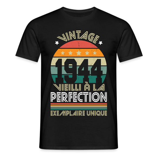 T-shirt Homme - Anniversaire 81 Ans - Vintage 1944 - noir