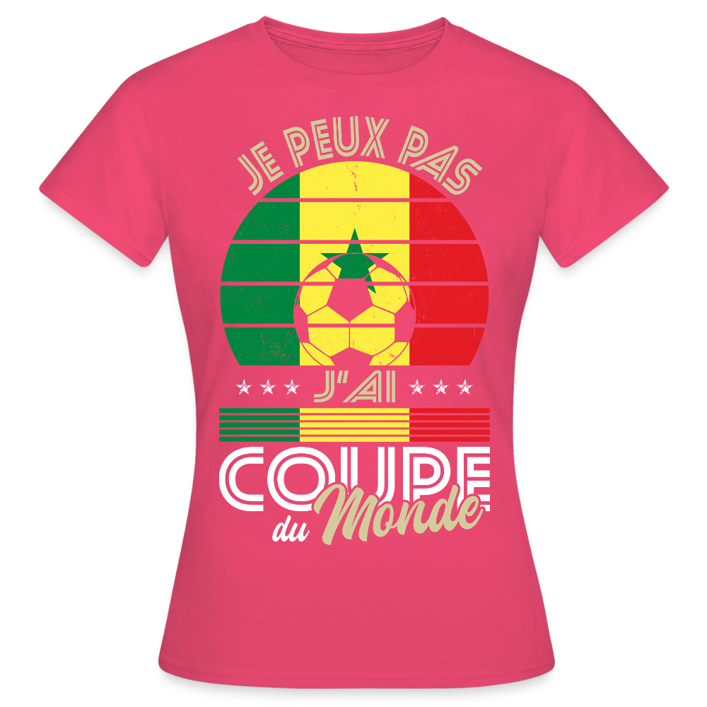 T-shirt Femme - Je peux pas j'ai Coupe du Monde - Sénégal - rose azalée