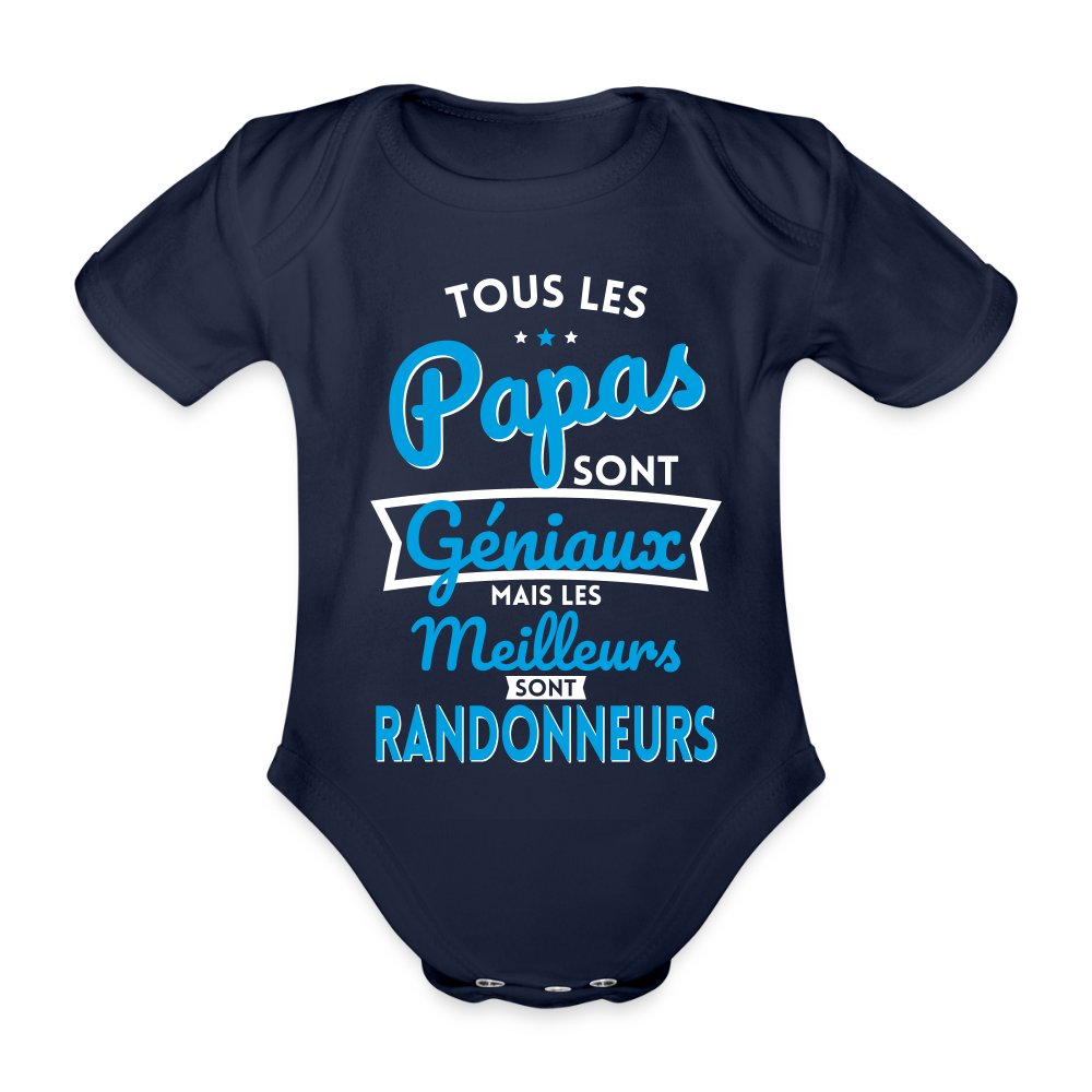 Body Bébé bio manches courtes - Papas géniaux - Les meilleurs sont randonneurs - marine foncé