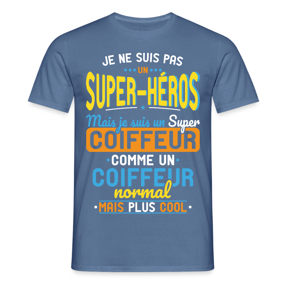 T-shirt Homme - Pas un Super-Héros mais un super Coiffeur - bleu pigeon 
